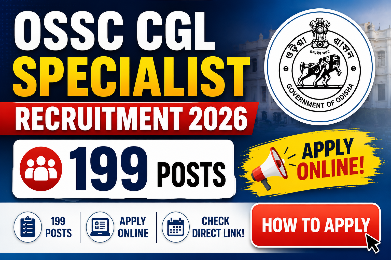 OSSC CGL Specialist Recruitment 2026: Apply Online for 199 Posts, Check Direct Link! & How to Apply